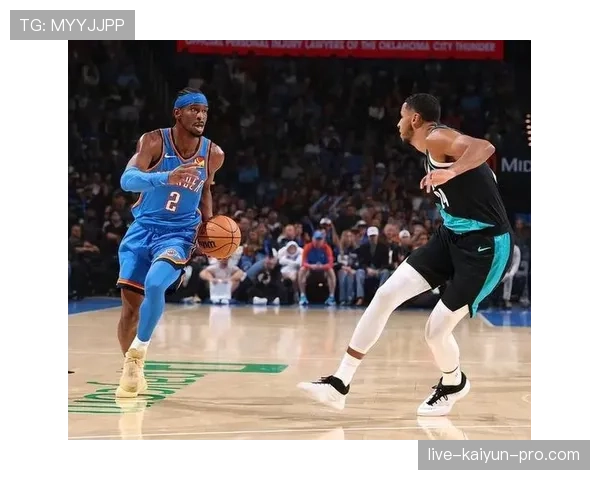 吉尔杰斯-亚历山大利用突破拉开空间，三分效率显著提升